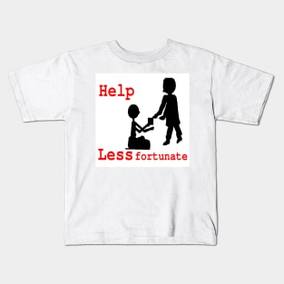 Help Less Fortunate on White Background Kids T-Shirt